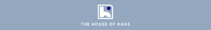 The House Of Rags